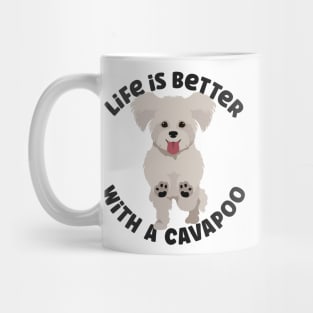 Life is Better With A Cavapoo Mug